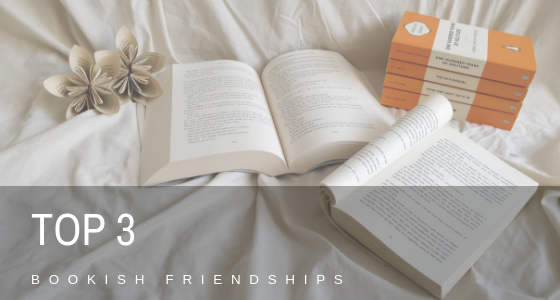 Top 3 friendships in books